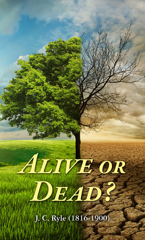Alive or Dead? - Chapel Library