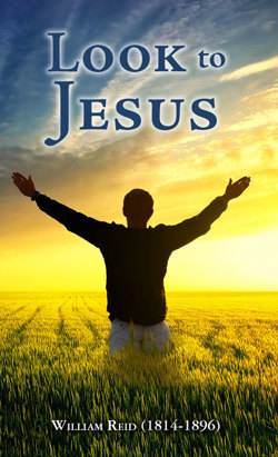 Look to Jesus - Chapel Library